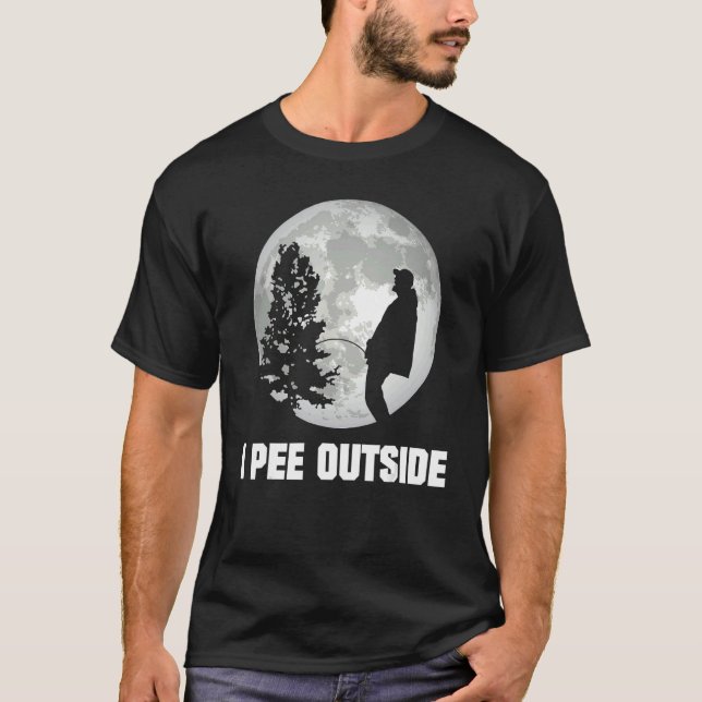 I Pee Outside I Love Peeing Outside  Camping T-Shirt (Front)
