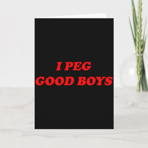 I peg good boys funny y2k 2000s 90s inspired humou card