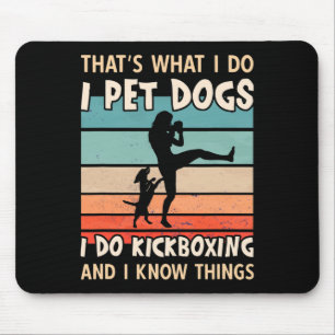 I Pet Dogs I Do Kickboxing Designs - Women Kickbox Mouse Mat