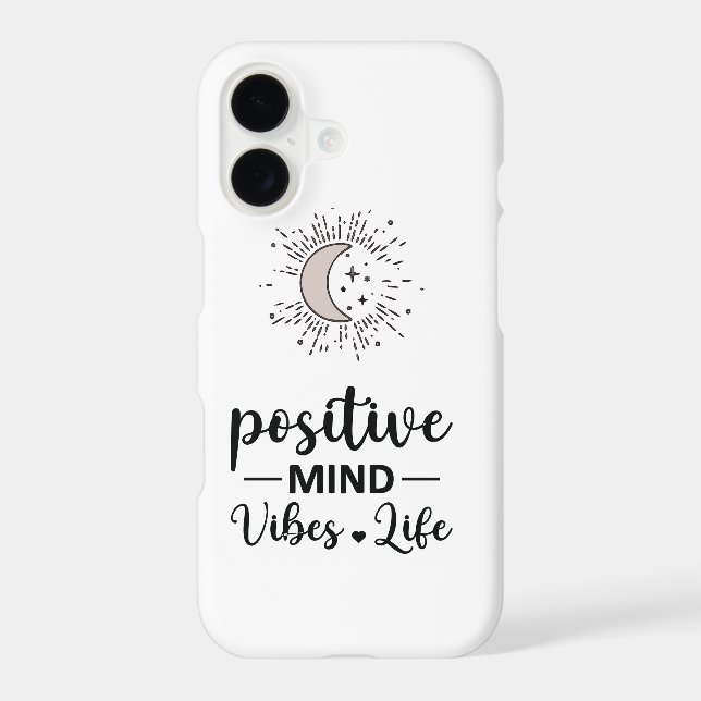 I Phone Case "Positive Mind Vibes Life" (Back)