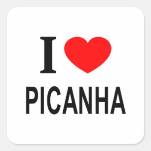 I ❤️ PICANHA I LOVE PICANHA I HEART PICANHA SQUARE STICKER