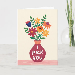 I Pick You Wildflower Valentines Day Card