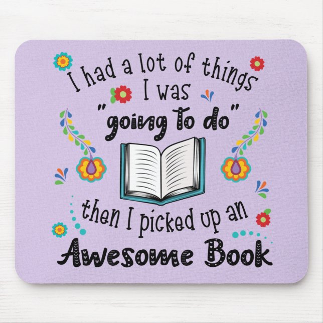 I Picked Up An Awesome Book Mouse Mat (Front)
