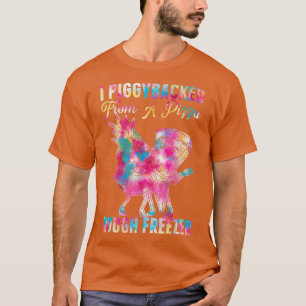 I Piggybacked From A Pizza Dough Freezer Dancing P T-Shirt