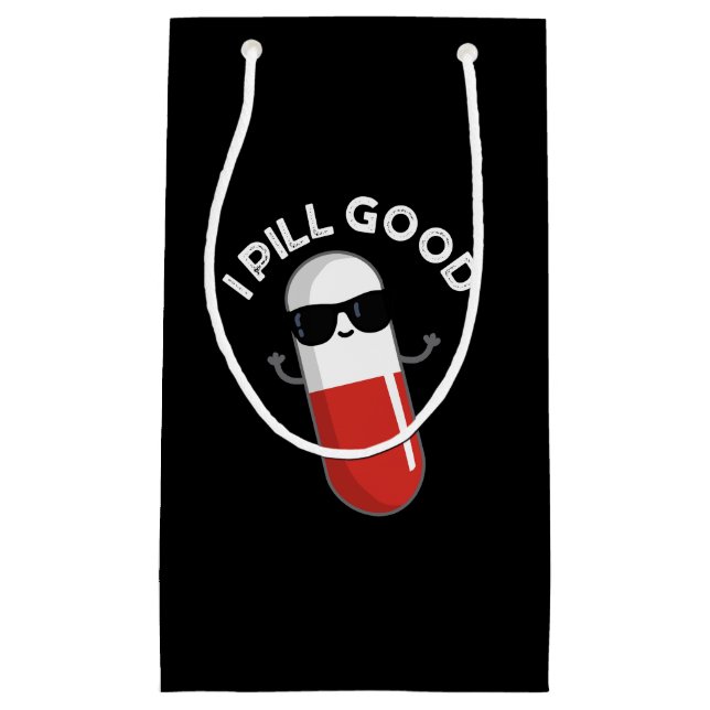 I Pill Good Funny Medicine Pun Dark BG Small Gift Bag (Front)