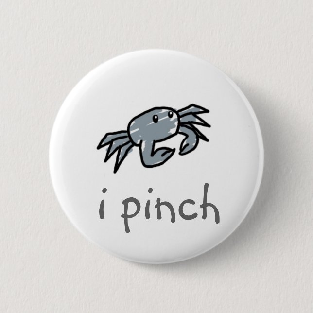 I Pinch 6 Cm Round Badge (Front)