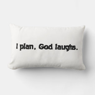 I Plan God Laughs Funny Recovery Spiritual Quote Lumbar Cushion