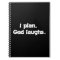 I Plan God Laughs Funny Recovery Spiritual Quote