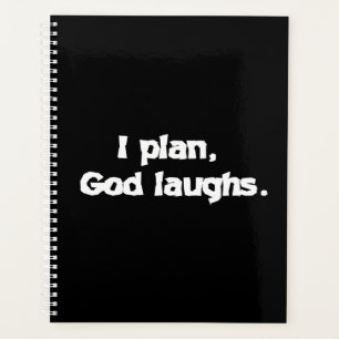 I Plan God Laughs Funny Recovery Spiritual Quote Planner