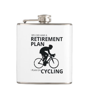 I plan on cycling when i retire hip flask