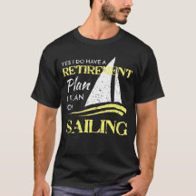 I Plan on Sailing Retirement Plan Distressed