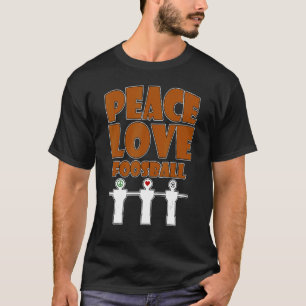 I Play At The Foosball Table Real Men Dont Spin T-Shirt