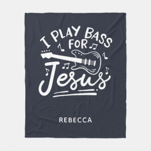 I Play Bass For Jesus Christian Guitarist Fleece Blanket