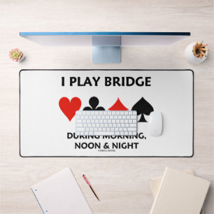 I Play Bridge During Morning Noon Night Card Suits Desk Mat
