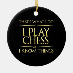 i play chess and i know things chess player ceramic tree decoration