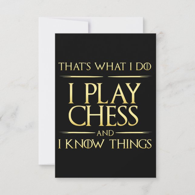 i play chess and i know things chess player invitation (Front)