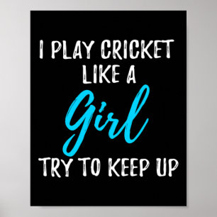 I Play Cricket Like A Girl Gift  Poster
