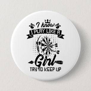 I Play Dart Like A Girl 7.5 Cm Round Badge