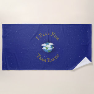 "I Play For Team Earth" Custom Global Activism Beach Towel