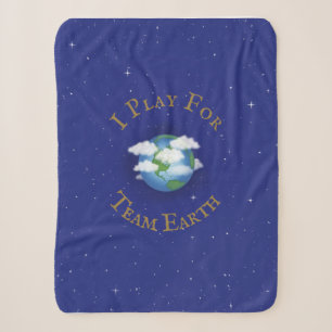 "I Play For Team Earth" Custom Global Activism Sherpa Blanket