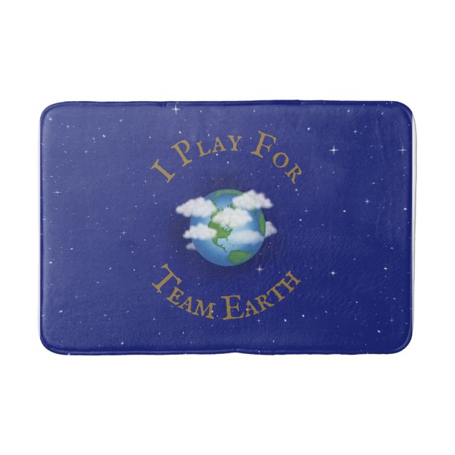 "I Play For Team Earth" Global Issues Team Player Bath Mat (Front)