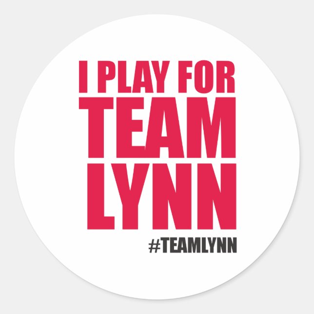 I Play for Team Lynn Sticker (Front)