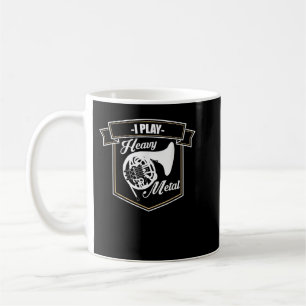 I Play Heavy Metal French Horn Marching Band Corno Coffee Mug