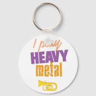 I Play Heavy Metal Funny Tuba Player Key Ring
