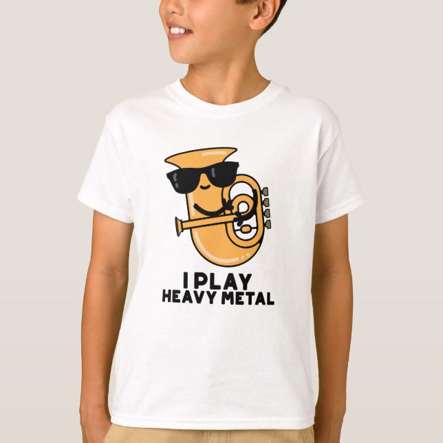 I Play Heavy Metal Funny Tuba Pun  T-Shirt (Front)