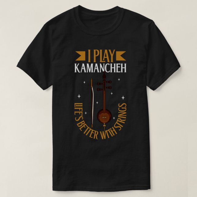 I play Kamancheh T-Shirt (Design Front)