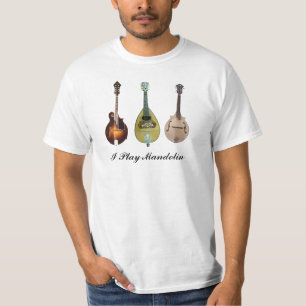 I PLAY MANDOLIN-T-SHIRT T-Shirt