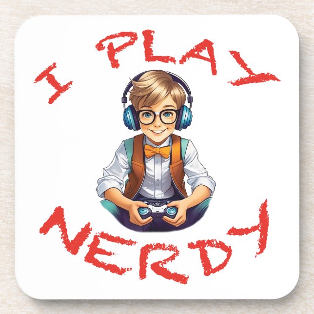 I play nerdy gamer boy coaster (Front)