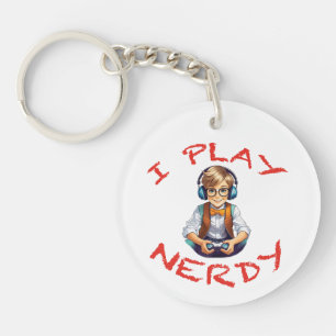 I play nerdy gamer boy key ring