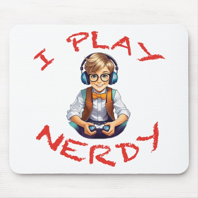 I play nerdy gamer boy mouse mat (Front)