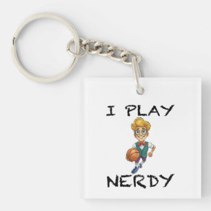 I Play Nerdy Key Ring