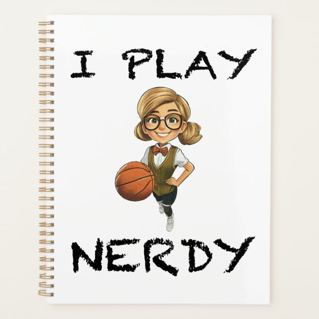 I Play Nerdy Planner (Front)