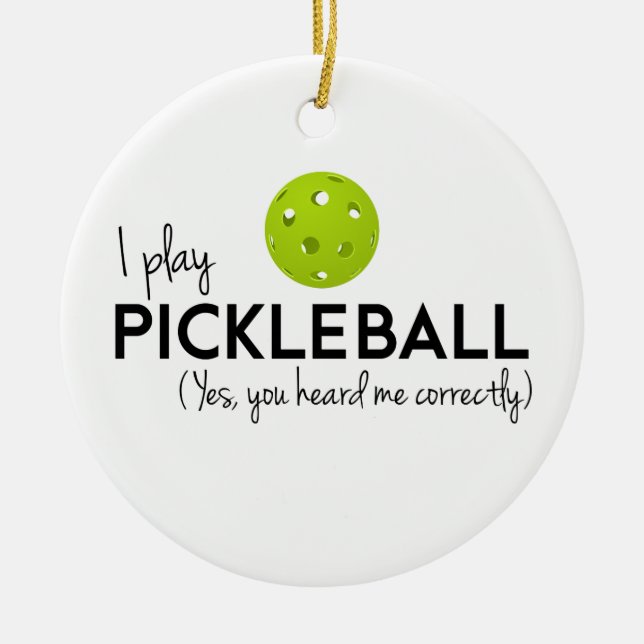I Play Pickleball Ceramic Tree Decoration (Front)