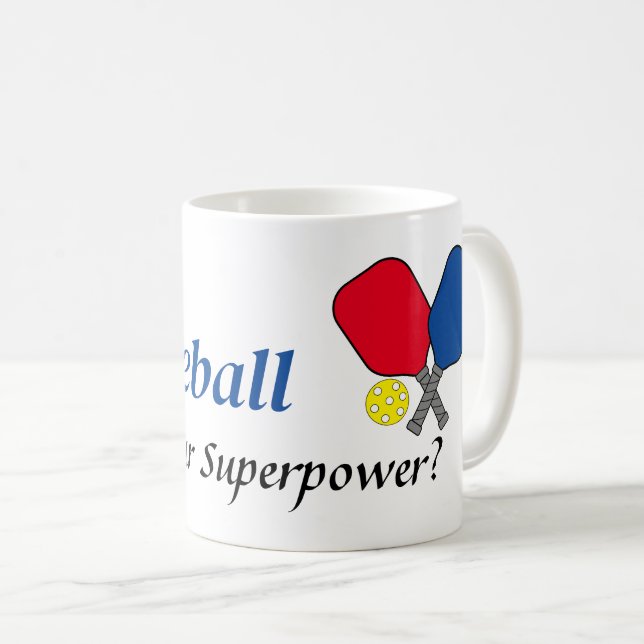 I play Pickleball superpower Coffee Mug (Front Right)