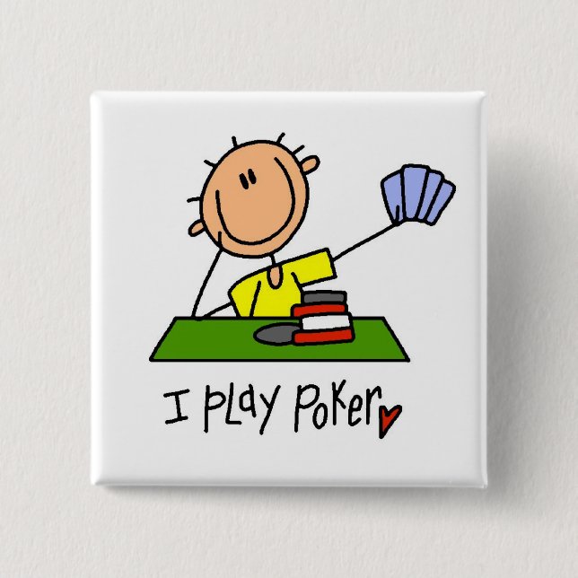 I Play Poker Tshirts and Gifts 15 Cm Square Badge (Front)