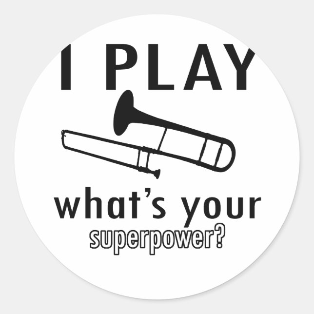 I play the trombone classic round sticker (Front)