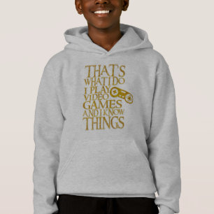 I Play Video Games And I Know Things