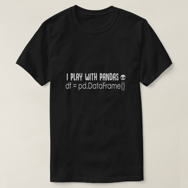 I play with Pandas T-Shirt (Design Front)