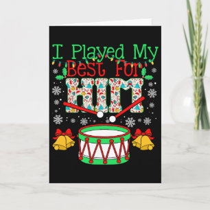 I Played My Best For Him Lil' Drummer Boy Christma Card