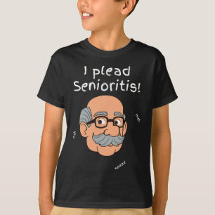 I Plead Senioristis. Old Senior Man Woman Aging He T-Shirt