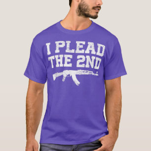 I Plead The 2nd AK47 T-Shirt
