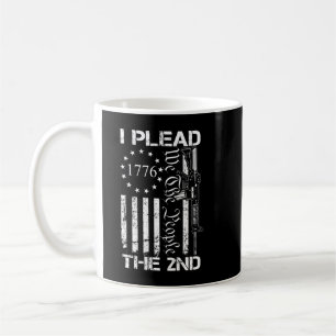 I Plead The 2nd Amendment We The People AR15 Pro G Coffee Mug