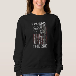 I Plead The 2nd Amendment We The People Usa Ar15 P Sweatshirt