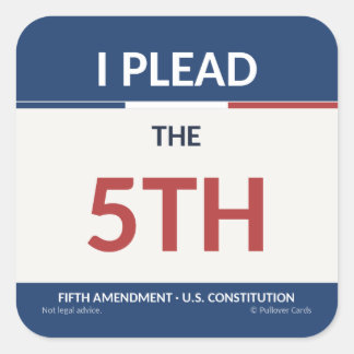 I Plead the 5th Sticker, Right to Remain Silent Square Sticker