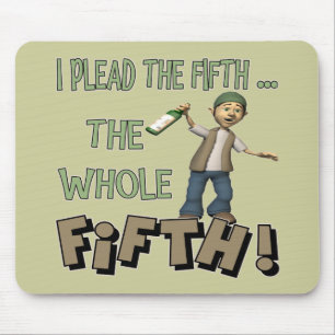 I Plead The Fifth Beer T-shirts Gifts Mouse Mat