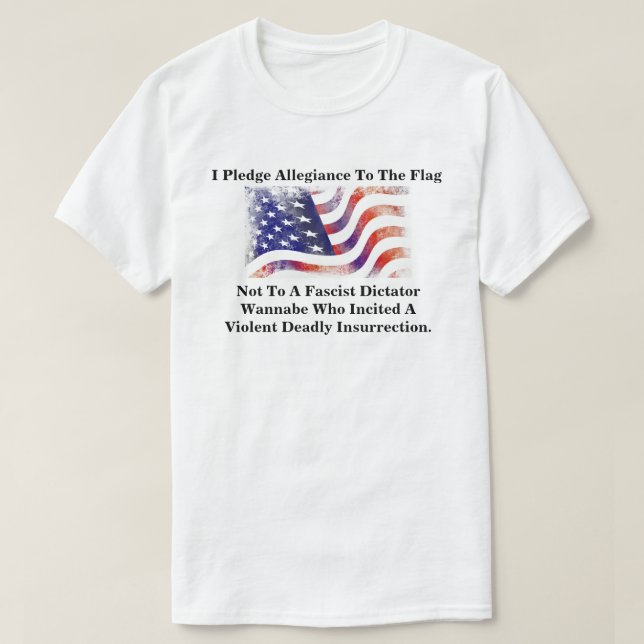 I Pledge Allegiance To The Flag Not............... T-Shirt (Design Front)